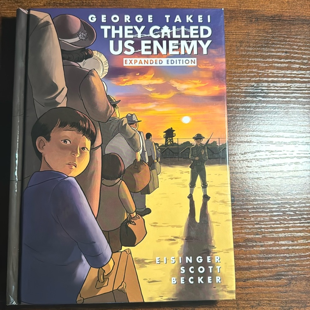 They Called Us Enemy by George Takei